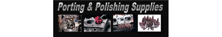 PORTING AND POLISHING SUPPLIES